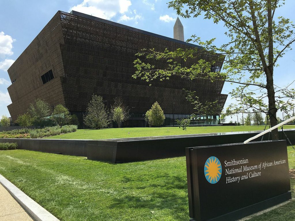 The Smithsonian Institution’s National Museum of African American History and Culture.