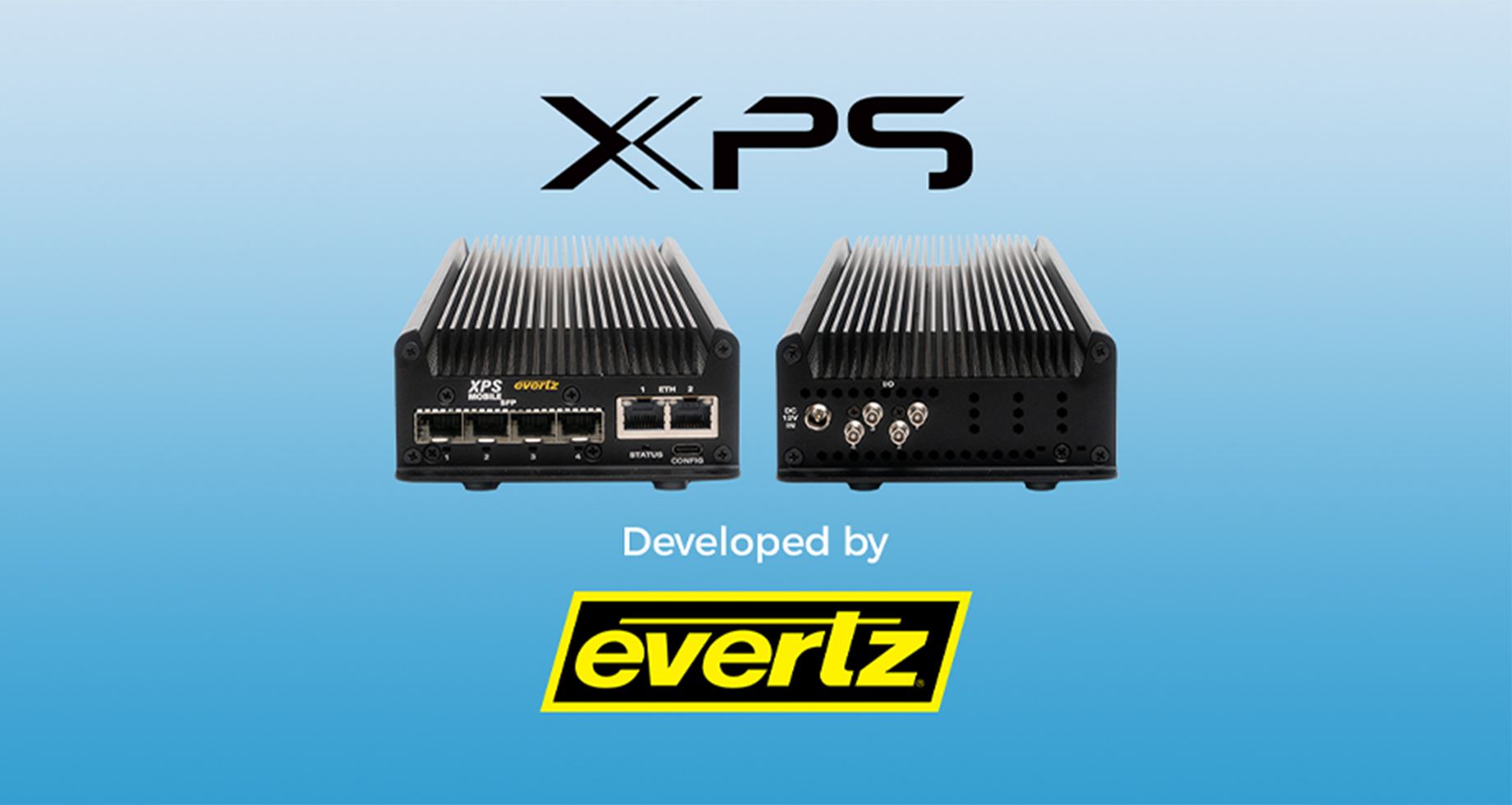 Evertz' XPS Series Real-Time 4K/UHD/3G/HD Streaming Platform